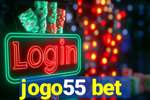 jogo55 bet